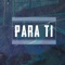 Para Ti - Phil Daverbo lyrics