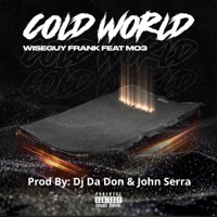 Cold World (feat. MO3) - Single - WiseGuy Frank