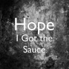 I Got the Sauce - Single