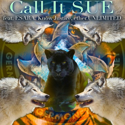 Call It SUE (feat. ESARA, Know Justice & ether.UNLIMITED) - Single