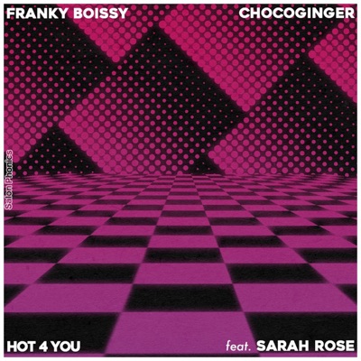 Hot 4 You (feat. Sarah Rose) - Single