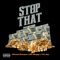 Stop That (feat. YN Jay) - Wheat Gwopo & SV Slugg lyrics