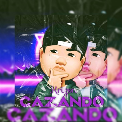Cazando (feat. Krizon) - Single