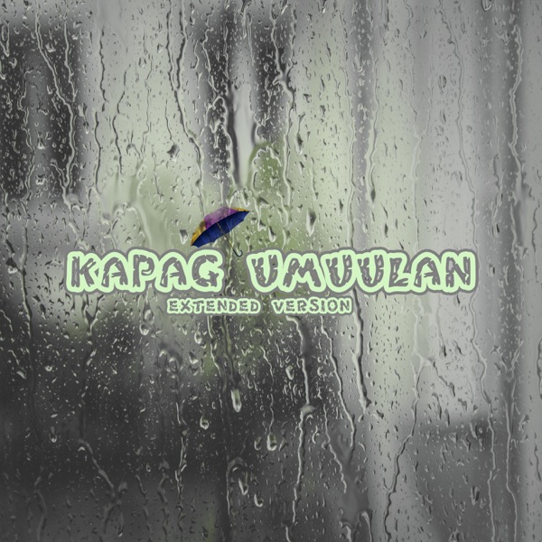 Kapag Umuulan (Extended)
