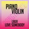 Love Somebody (Lauv) - Pangtience lyrics