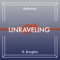 Unraveling (feat. Bringhim) - Redwood lyrics
