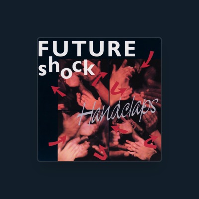 Listen to Future Shock, watch music videos, read bio, see tour dates & more!