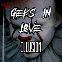 Geks in Love - Single - Ill~usion