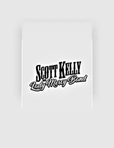 Listen to Scott Kelly and the Lady Mercy Band, watch music videos, read bio, see tour dates & more!