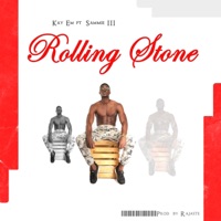 Rolling Stone (feat. Sammie III) - Single - Kay Em