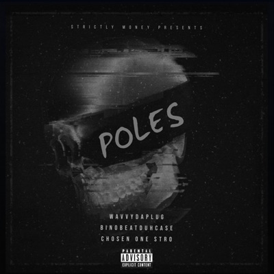 Poles (feat. BinoBeatDuhCase & CO Stro) - Single
