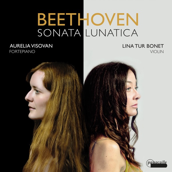 Beethoven: Sonatina Lunatica (Violin Sonatas Nos. 9 & 10)