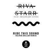 Ride This Sound (feat. Imaginary Cities) [Oliver Dollar Remix] artwork