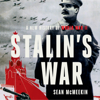 Stalin's War - Sean McMeekin