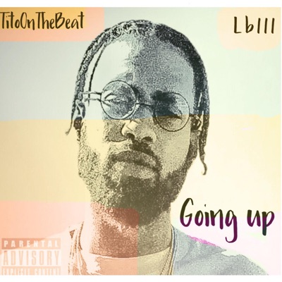 Going Up (feat. TitoOnTheBeat) - Single