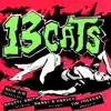 13 Cats, Danny B. Harvey & Slim Jim Phantom - 13 Cats