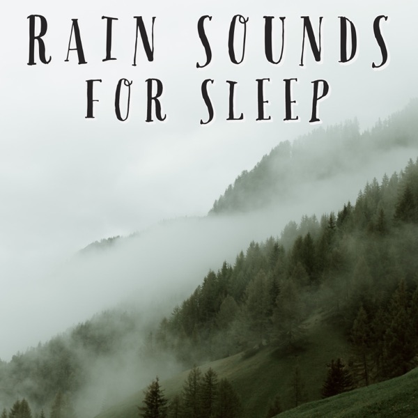 Rain Sounds For Sleep - EP