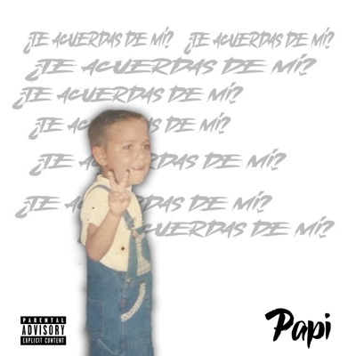 Papi (¿Te Acuerdas De Mí?) - Single