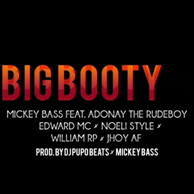 Big Booty (feat. Adonay The Rudeboy) - Single