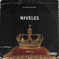 Niveles (feat. Wuitu el Menor, k-Zzu, sota One & adan la Amenaza) - Single - Koke LSL