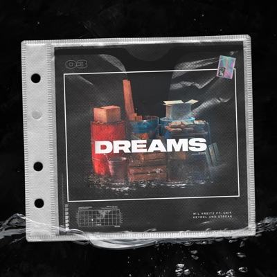 Dreams (feat. Streak en la Base, Keydel & Snif) - Single