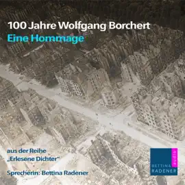 100 Jahre Wolfgang Borchert (Eine Hommage)