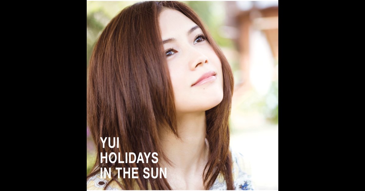HOLIDAYS IN THE SUN - Album by YUI - Apple Music
