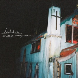 Hidden (feat. Nothing,Nowhere.) Sullii
