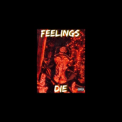 Feelings Die - Single