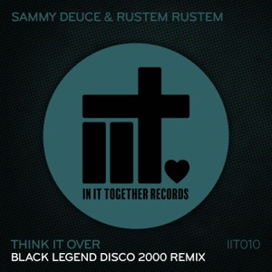 Think It Over (Black Legend Disco 2000 Remix)