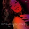 Diabla Pero No Pendeja - Single