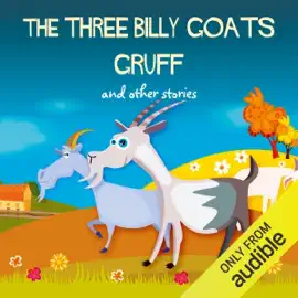 The Three Billy Goats Gruff and Other Stories (Unabridged)