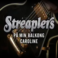 Caroline — Streaplers