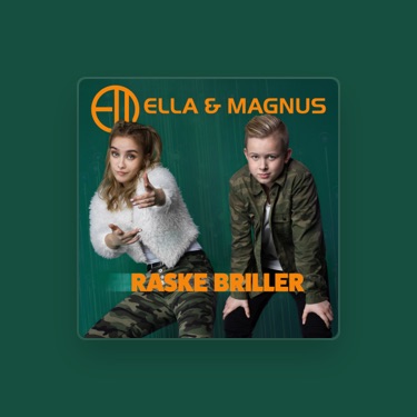 ELLA & MAGNUS - Lyrics, Playlists & Videos | Shazam