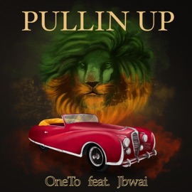 Pullin' Up (feat. Jbwai) OneTo