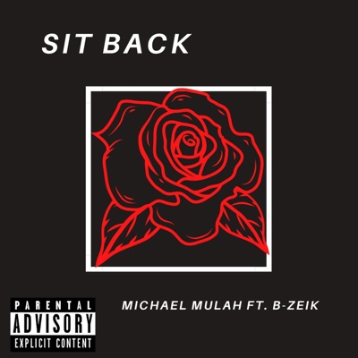 Sit Back (feat. B-Zeik) - Single