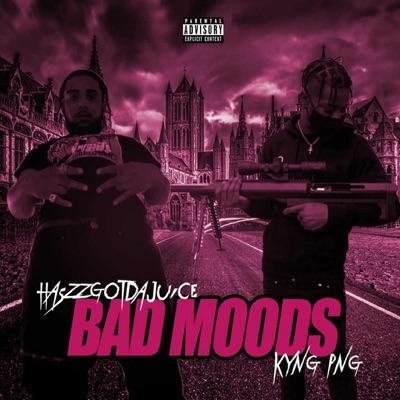 Bad Moods (feat. Kyng Png) - Single