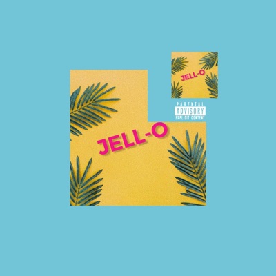 Jell-O (feat. AllanKyle) - Single