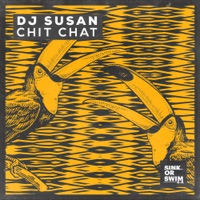 Chit Chat - Single - DJ Susan