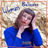 Woman Believer - Noise