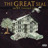 The Great Seal (feat. K.Gibbs) - Single - meWE