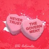 Never Trust the Government - Single