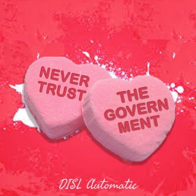 Never Trust the Government - Single