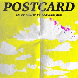 Postcard (feat. Max000,000) Font Leroy
