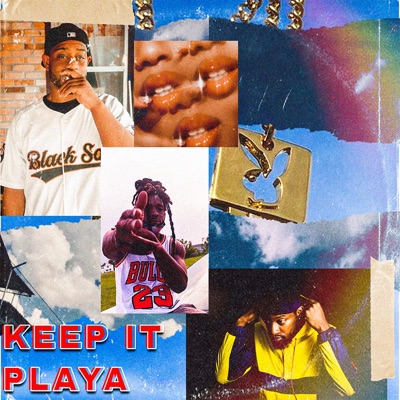 Keep It Playa (feat. $ky) - Single