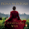 The Champagne War - Fiona McIntosh