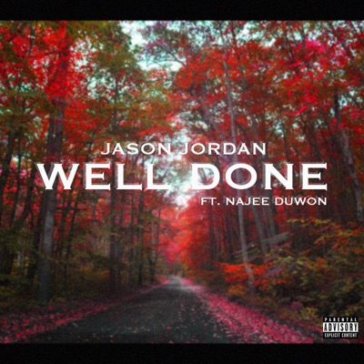 Well Done (feat. Najee Duwon) - Single