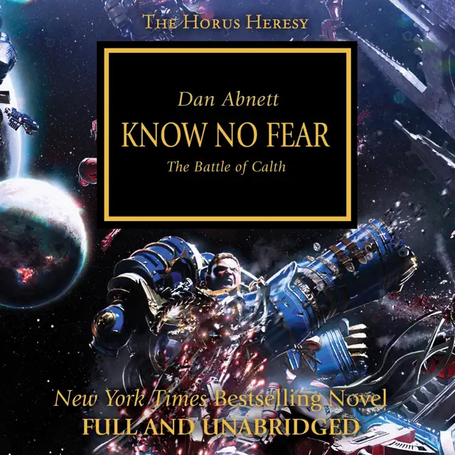 Know No Fear: The Horus Heresy, Book 19 (Unabridged)