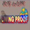 Real - BIG Bank Living Proof lyrics