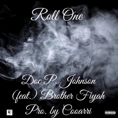 Roll One (feat. Brother Fiyah) - Single